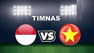 Live Indonesia Vs Vietnam Hari Ini Sctv